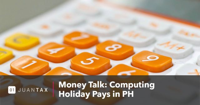 Money Talk Computing Holiday Pays in PH - JuanTax