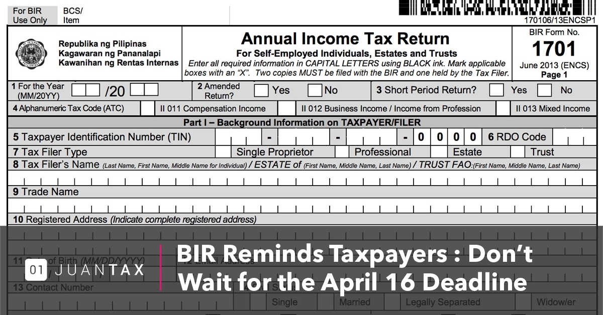 BIR Reminds Taxpayers : Don't Wait for the April 16 Deadline 