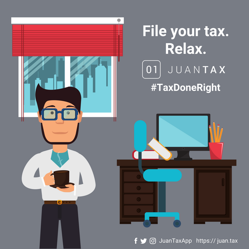 File your tax Relax. JUANTAX #TaxDoneRight 