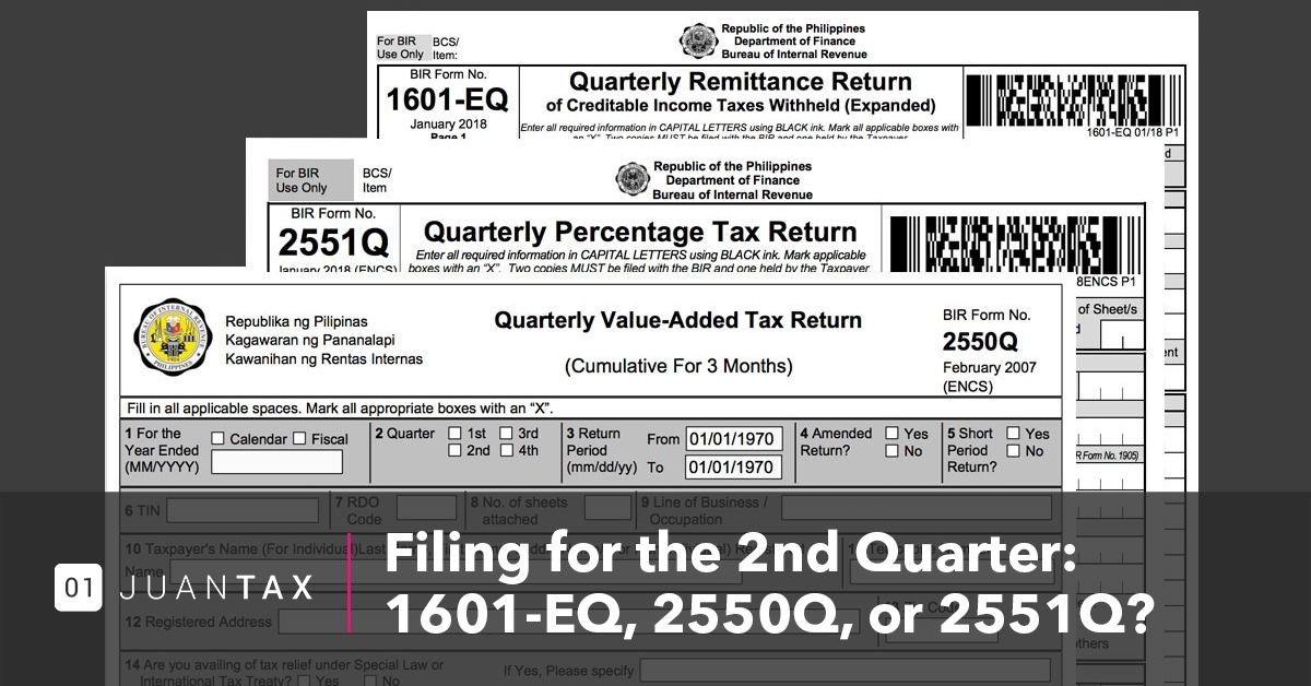 Filing for the 2nd Quarter : 1601-EQ, 2550Q, or 2551Q?