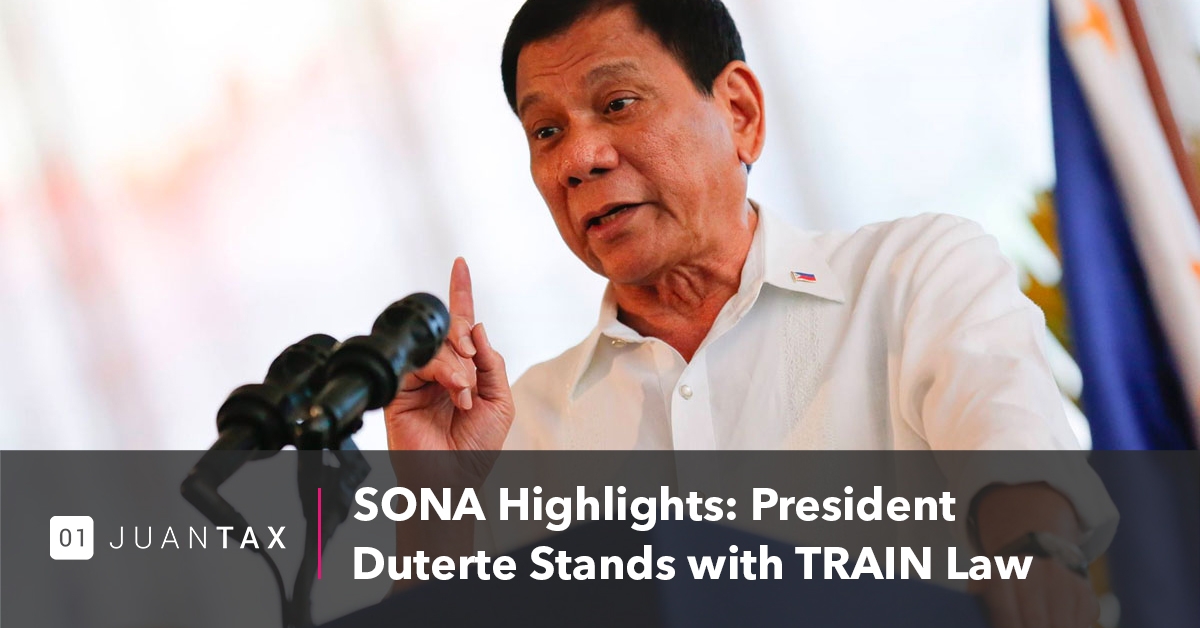 SONA Highlights : President Duterte Stands with TRAIN Law 