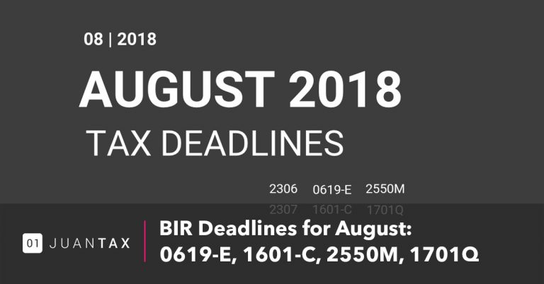 BIR Deadlines for August: 0619-E, 1601-C, 2550M, 1701Q