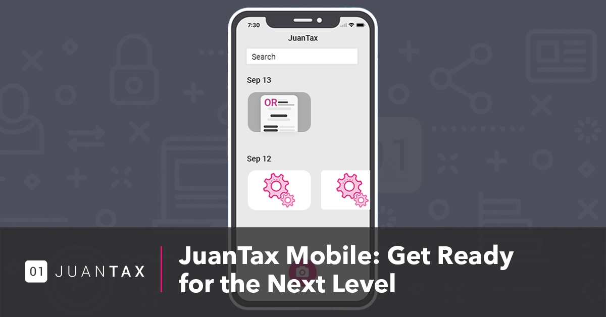 JuanTax Mobile : Get Ready for the Next Level 