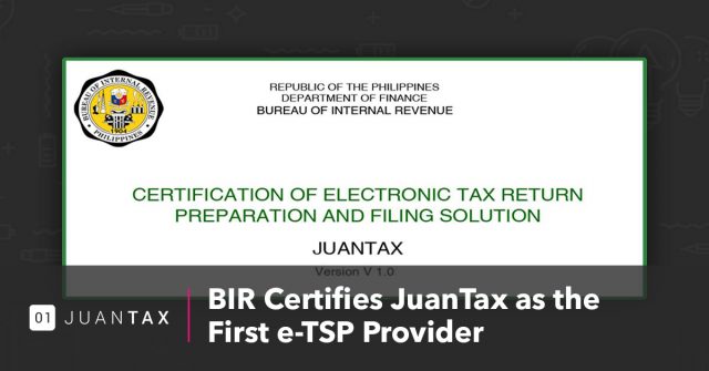 BIR Certifies JuanTax as the First e-TSP Provider -JuanTax