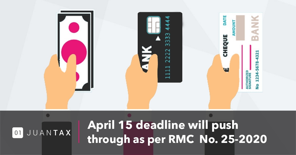 JUANTAX April 15 deadline will push through as per RMC No. 25-2020