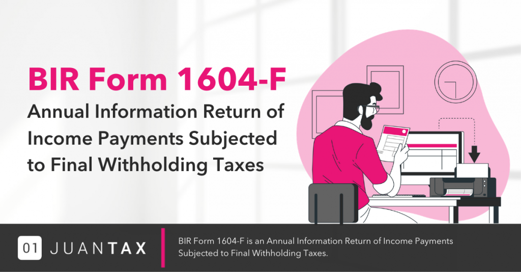 What You Need To Know About BIR Form 1604-F