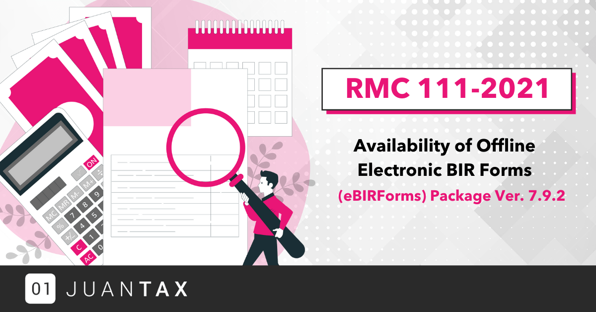 RMC 111-2021 Availability Of Offline Electronic BIR forms (eBIRForms) Package Ver. 7.9.2