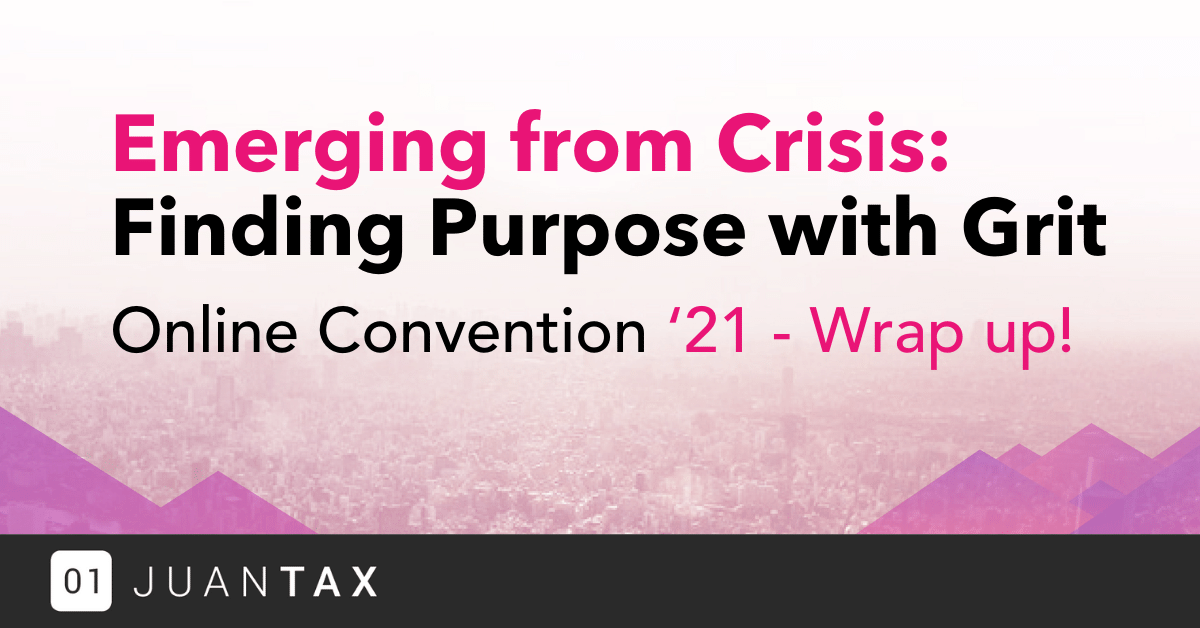 Emerging from Crisis : Finding Purpose with Grit Online Convention '21-Wrap Up!
